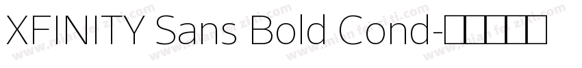 XFINITY Sans Bold Cond字体转换